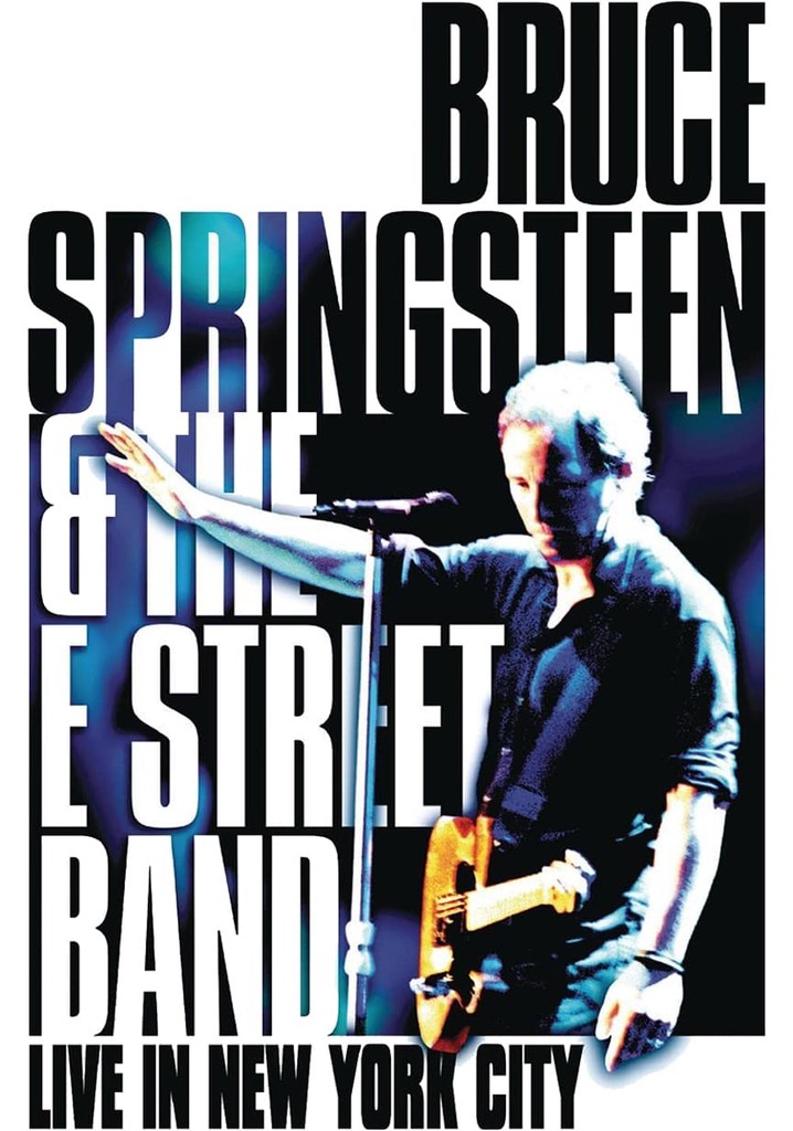 Bruce Springsteen and the E Street Band : Live in New York City poster
