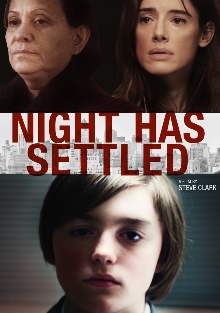 Night Has Settled poster