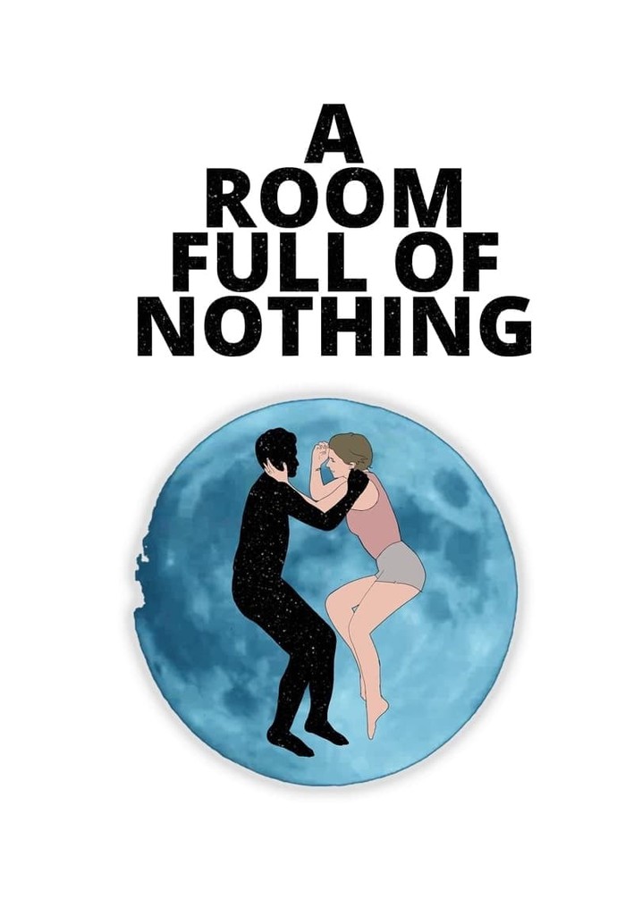 A Room Full of Nothing poster