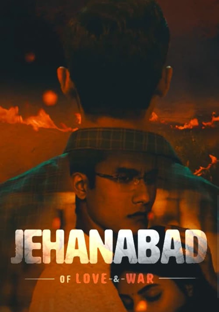 Jehanabad - Of Love & War poster