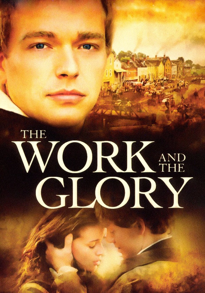 The Work and the Glory poster