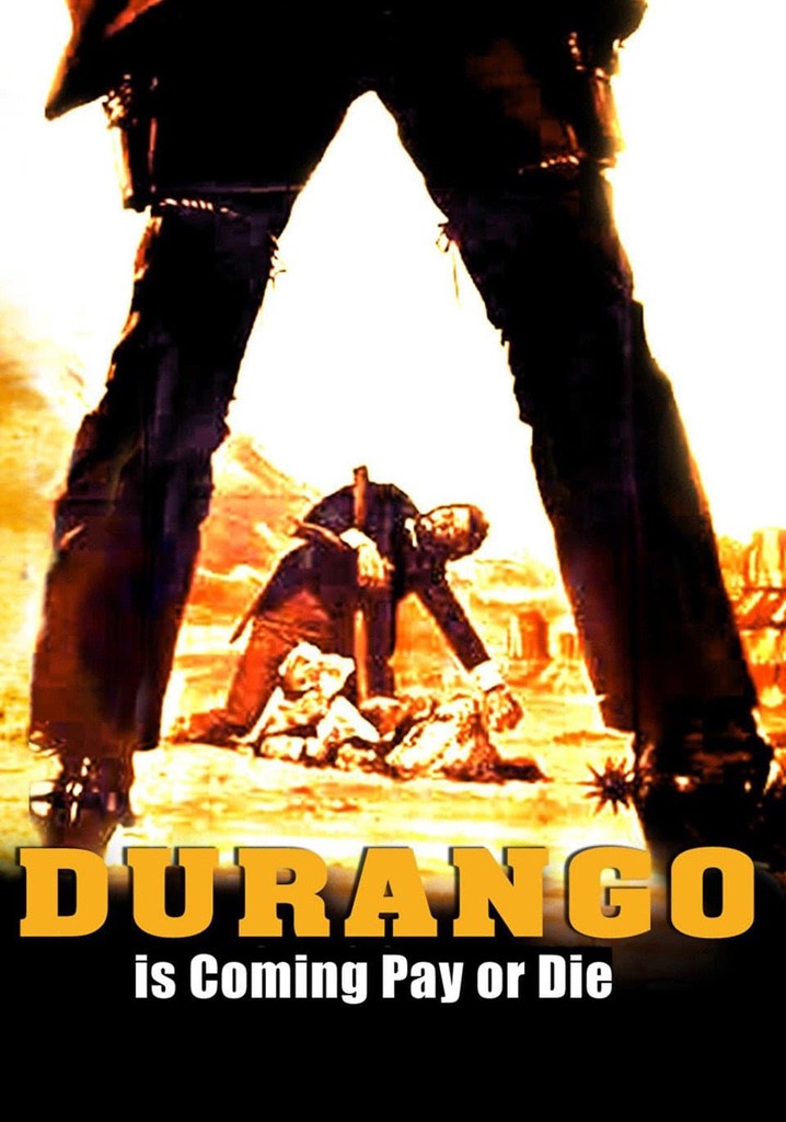 Durango Is Coming, Pay or Die poster