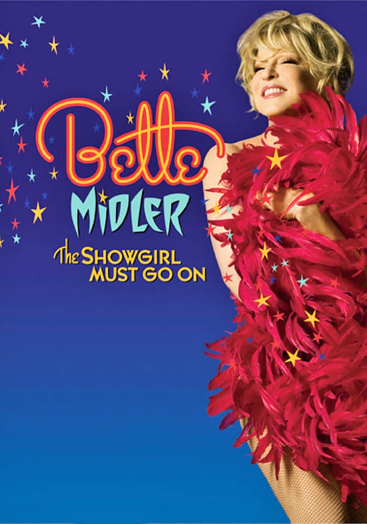 Bette Midler: The Showgirl Must Go On poster