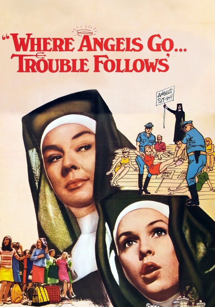 Where Angels Go, Trouble Follows poster