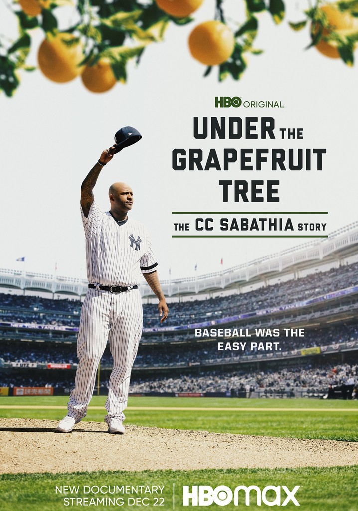 Under The Grapefruit Tree: The CC Sabathia Story poster