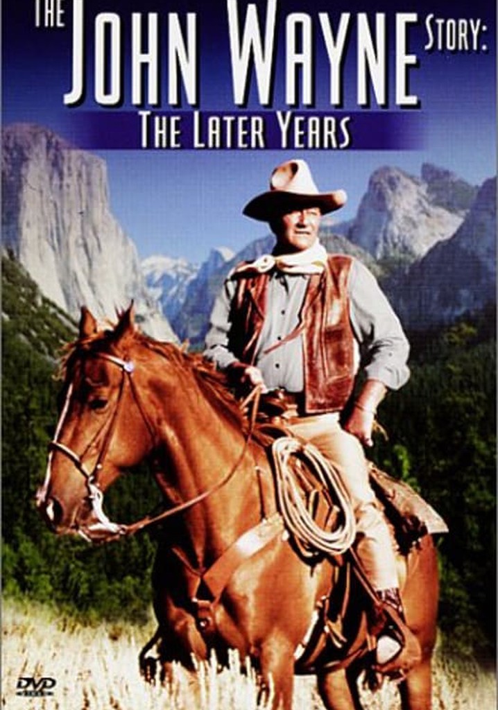 The John Wayne Story - The Later Years poster