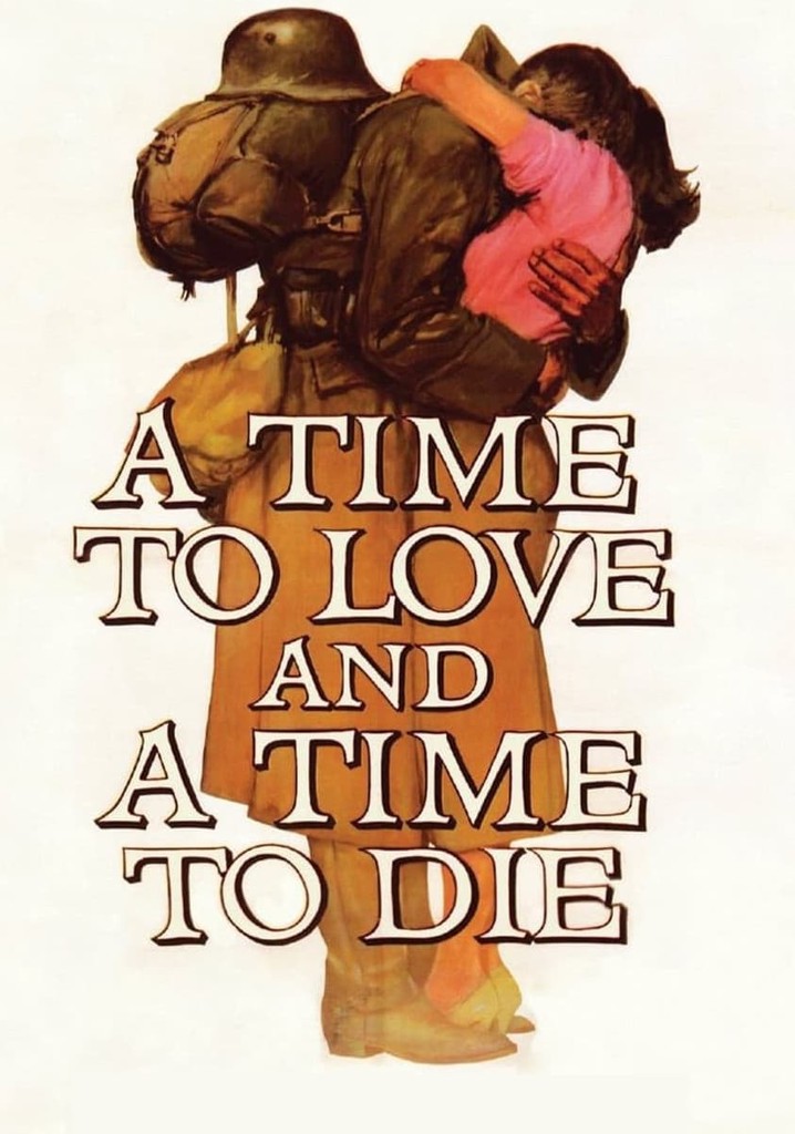 A Time to Love and a Time to Die poster