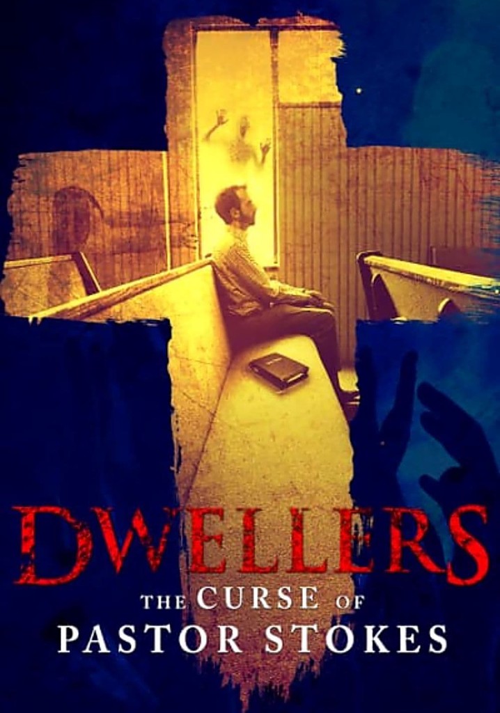 Dwellers: The Curse of Pastor Stokes poster