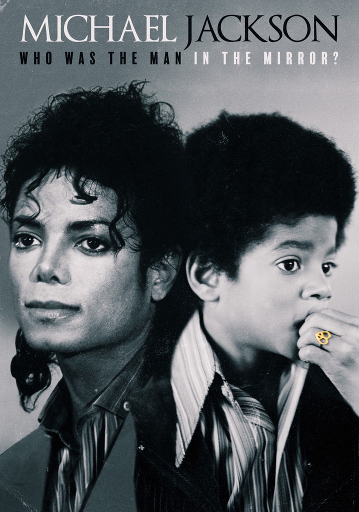 Michael Jackson: Who Was the Man in the Mirror? poster