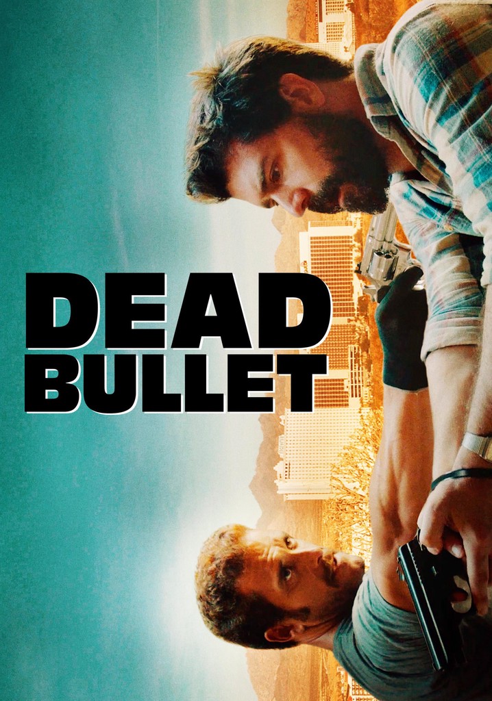Dead Bullet poster