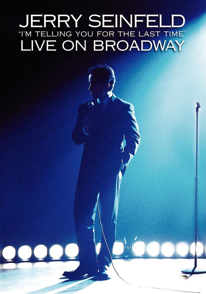 Jerry Seinfeld: I'm Telling You for the Last Time poster
