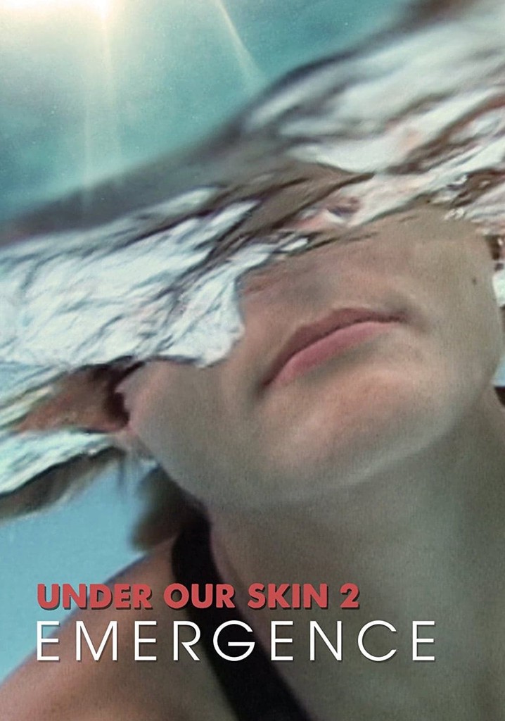 Under Our Skin 2: Emergence poster