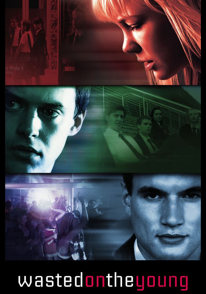 Wasted on the Young poster