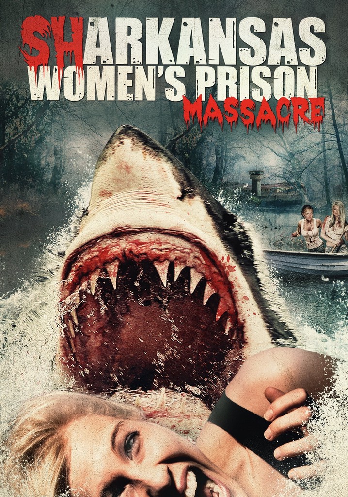 Sharkansas Women's Prison Massacre poster