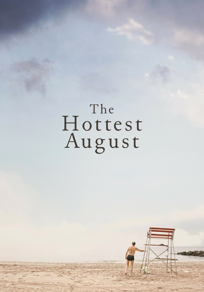 The Hottest August poster