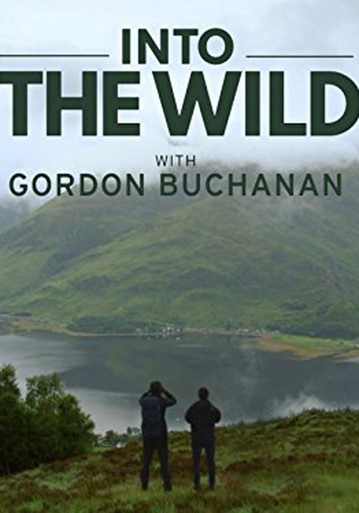 Into the Wild with Gordon Buchanan poster