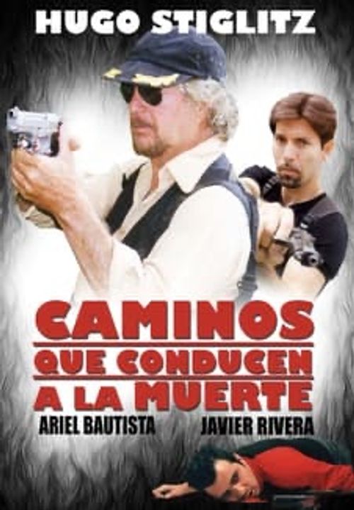 Caminos Que Conducen A La Muerte poster