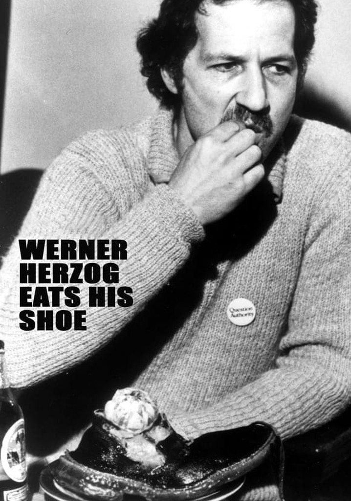 Werner Herzog Eats His Shoe poster