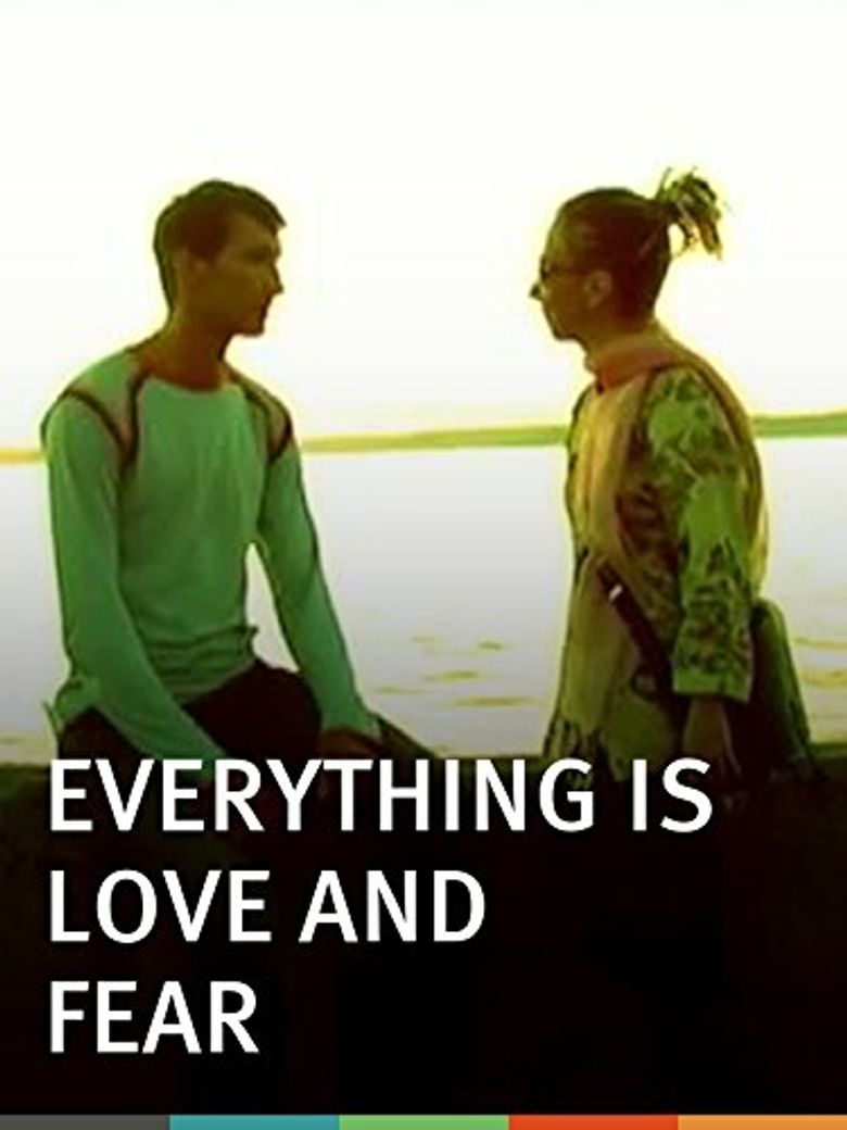 Everything is Love and Fear poster