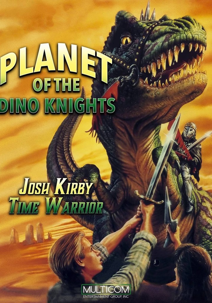 Josh Kirby... Time Warrior: Planet of the Dino-Knights poster