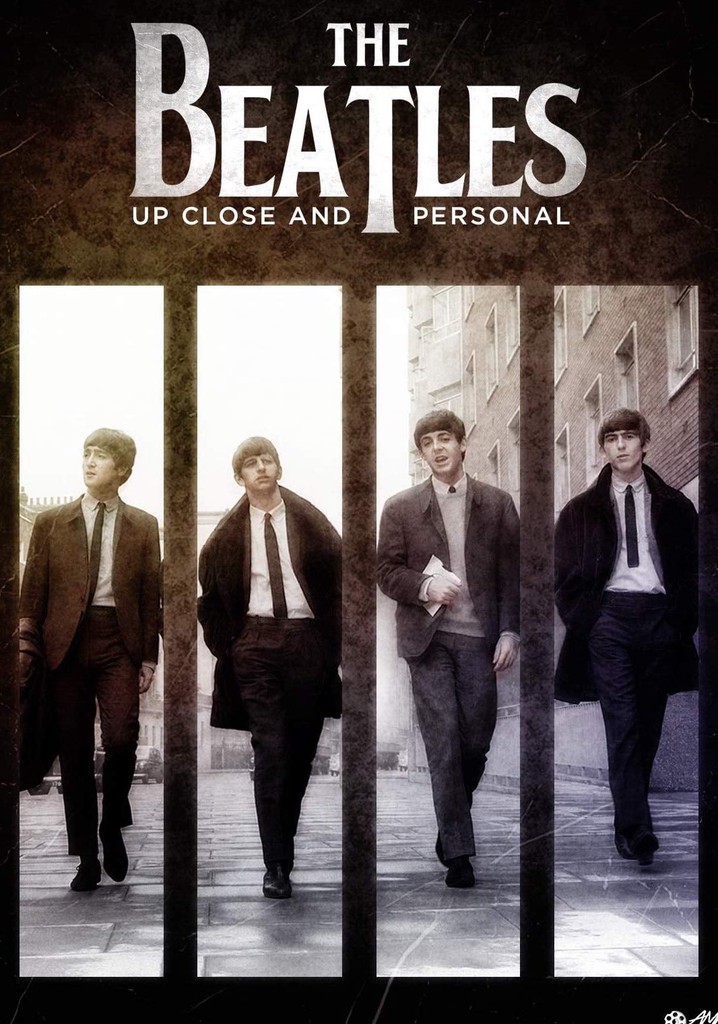 The Beatles: Up Close and Personal poster