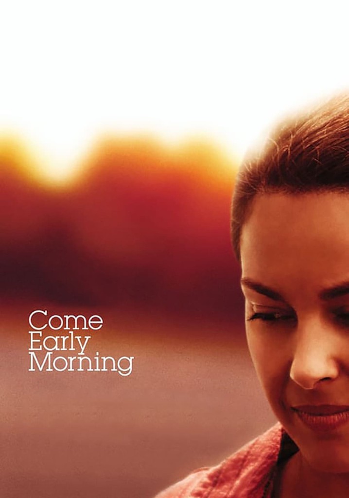 Come Early Morning poster