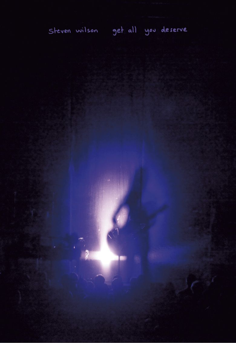 Steven Wilson: Get All You Deserve poster
