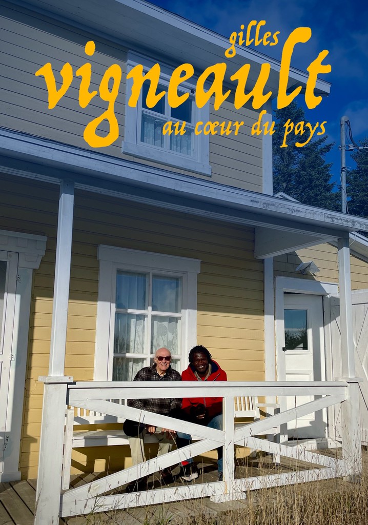 Gilles Vigneault: au coeur du pays poster