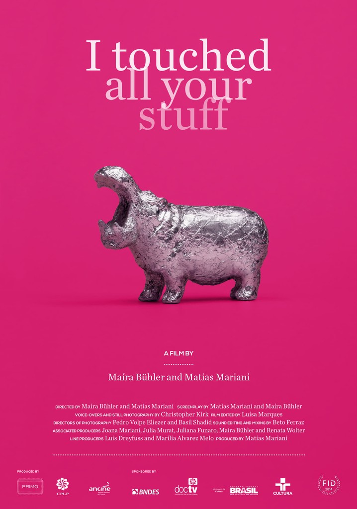 I Touched All Your Stuff poster