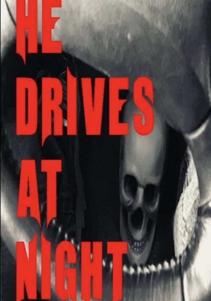 He Drives at Night poster