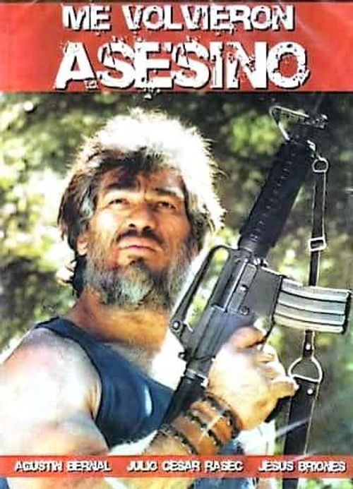 Me Volvieron Asesino poster
