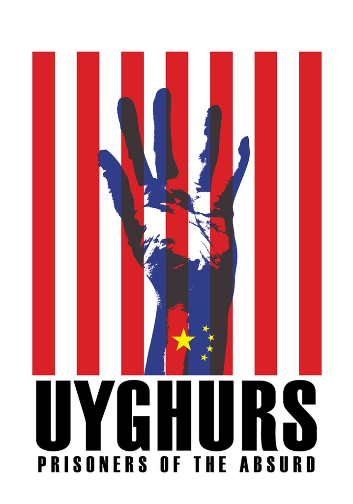 Uyghurs: Prisoners of the Absurd poster