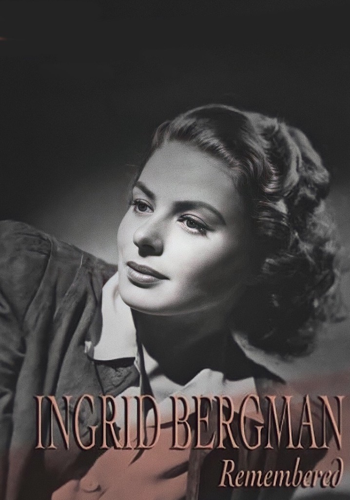 Ingrid Bergman Remembered poster