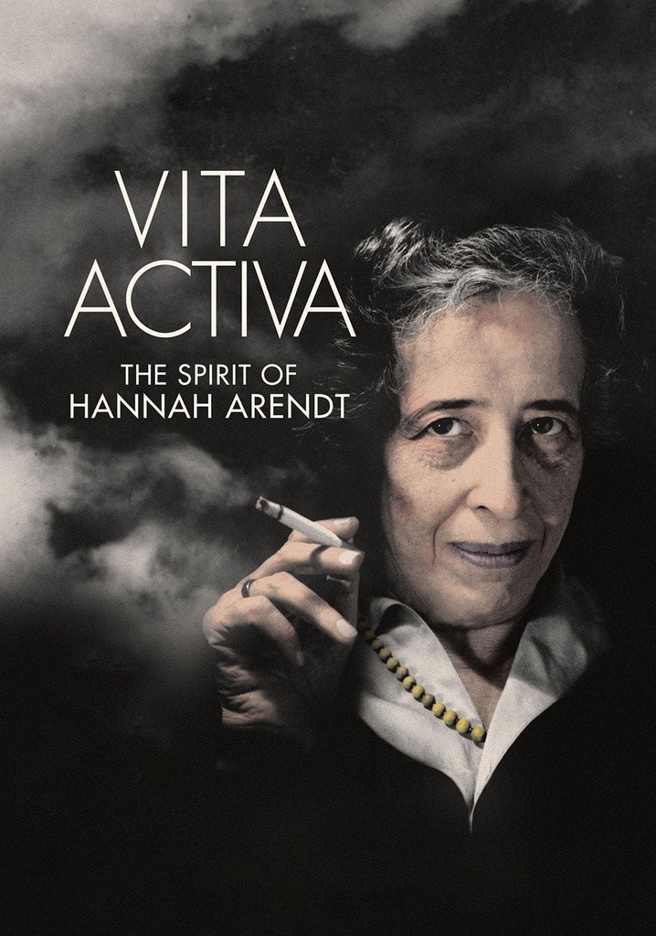Vita Activa : The Spirit of Hannah Arendt poster