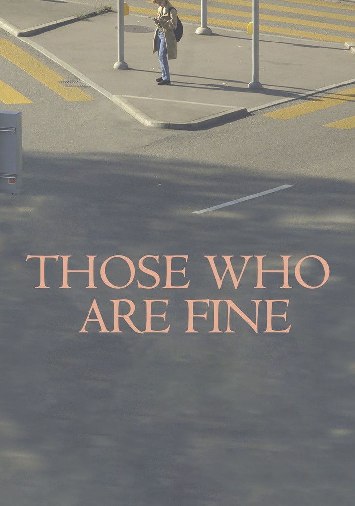 Those Who Are Fine poster