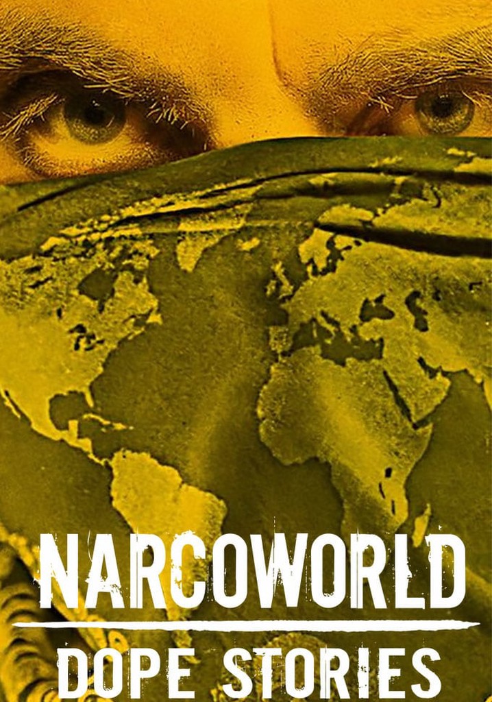 Narcoworld: Dope Stories poster