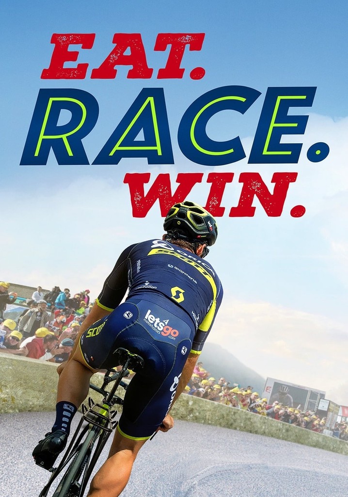 Eat. Race. Win. poster