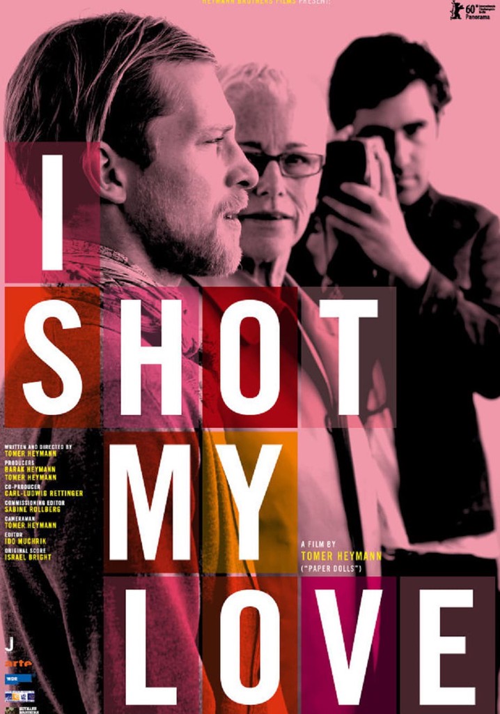 I Shot My Love poster