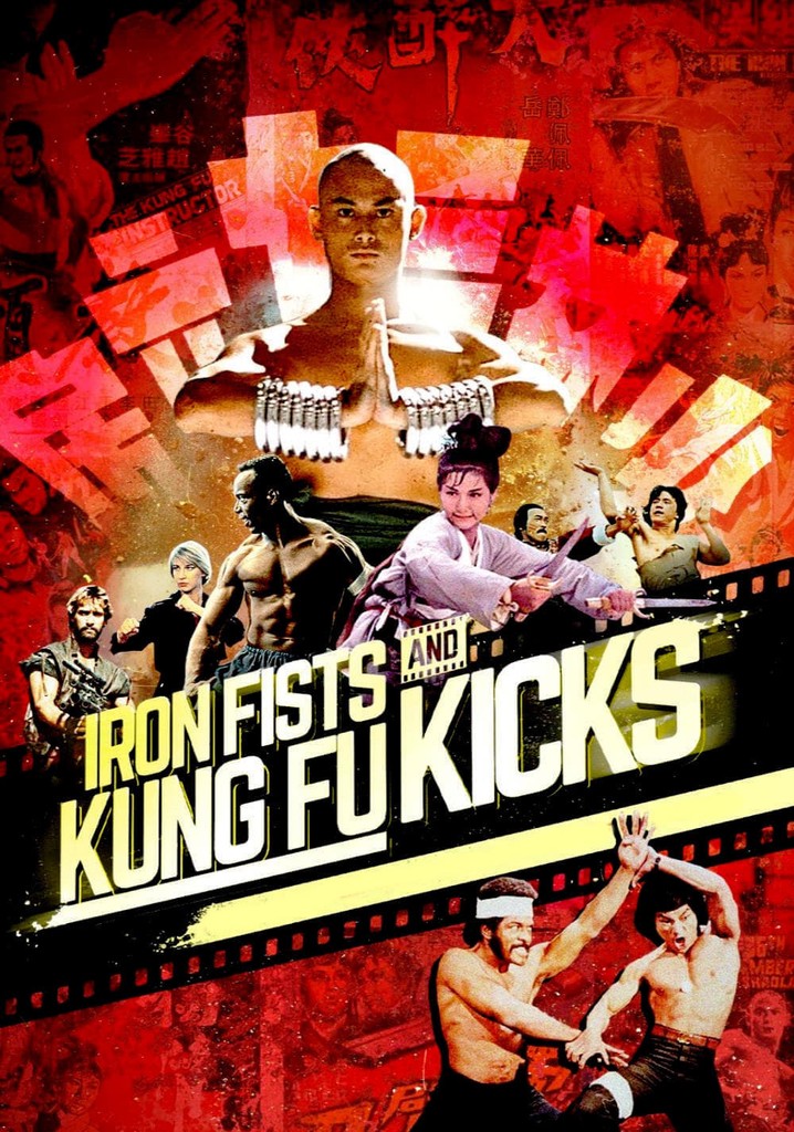 Iron Fists and Kung Fu Kicks poster