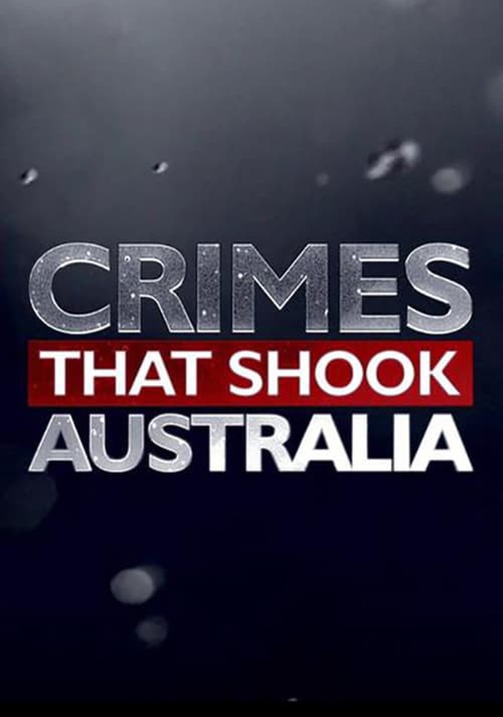 Crimes That Shook Australia poster