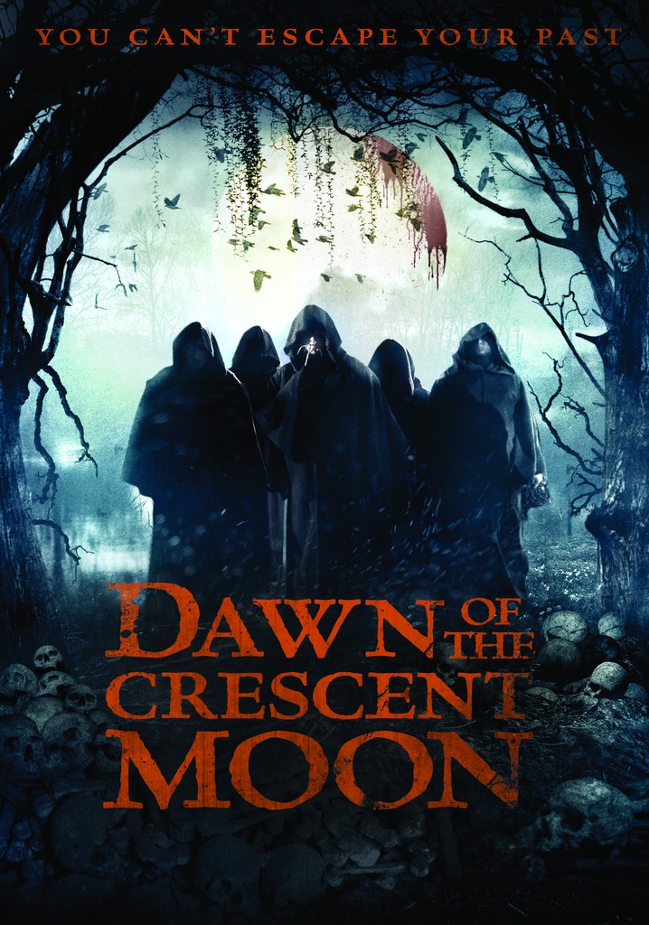 Dawn of the Crescent Moon poster