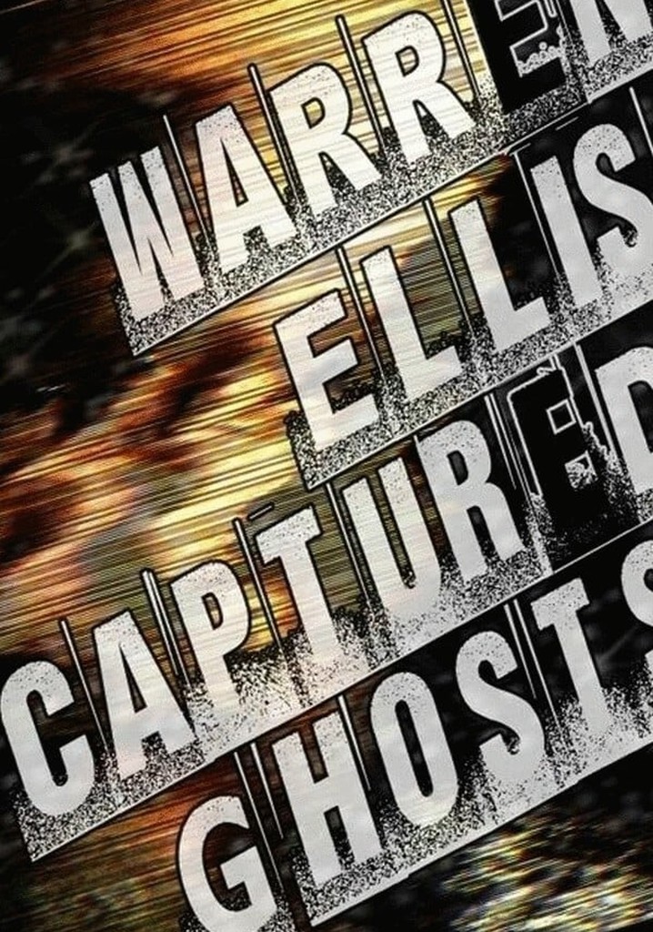 Warren Ellis: Captured Ghosts poster