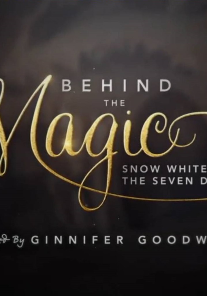 Behind the Magic: Snow White and the Seven Dwarfs poster