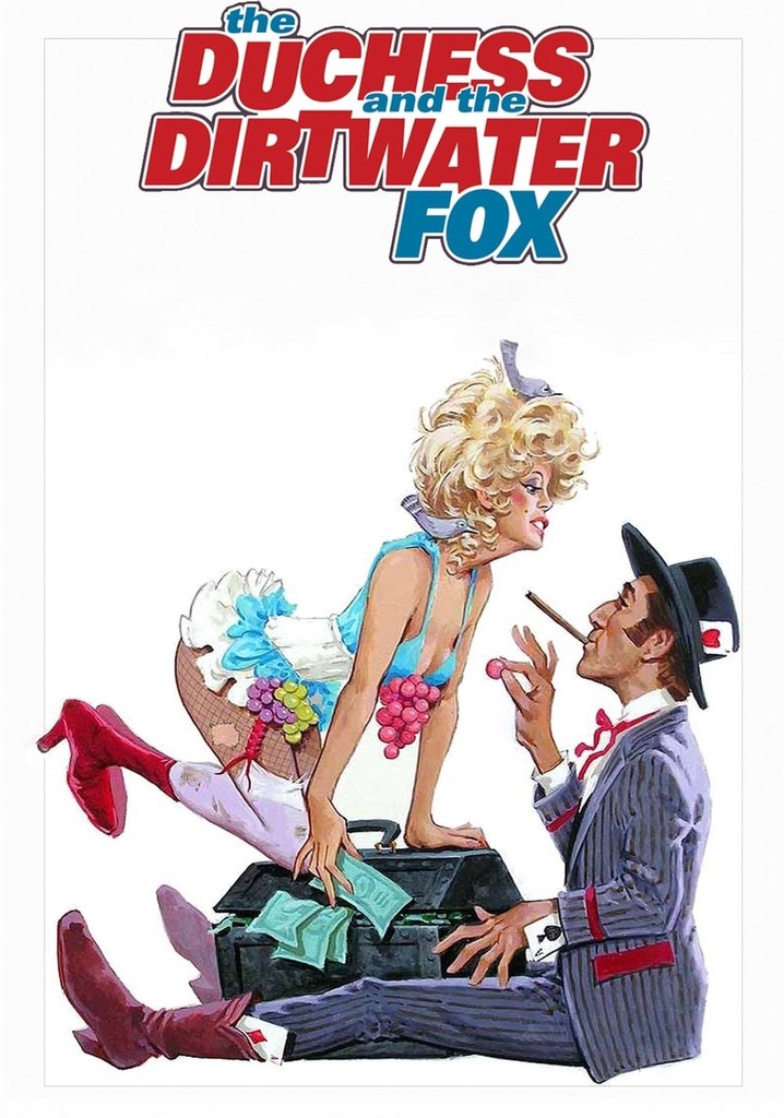 The Duchess and the Dirtwater Fox poster