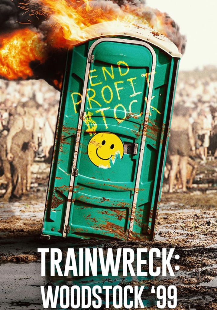 Trainwreck: Woodstock '99 poster