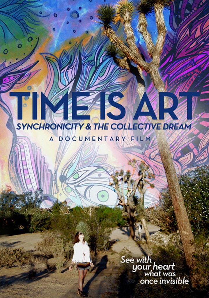Time Is Art: Synchronicity and the Collective Dream poster