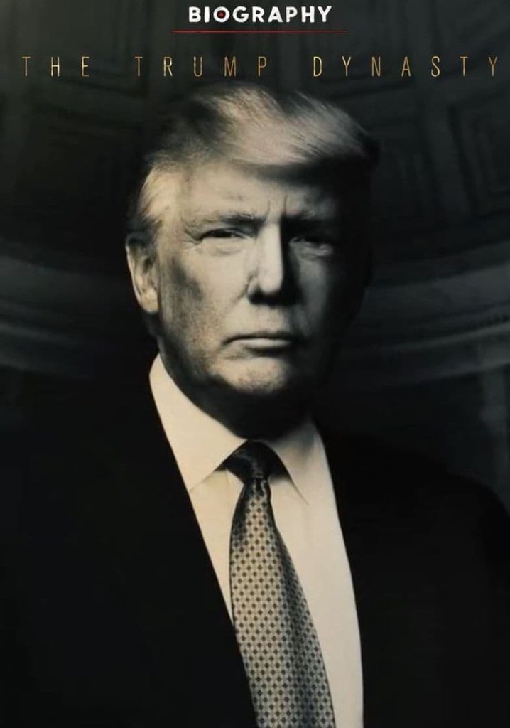 Biography: The Trump Dynasty poster