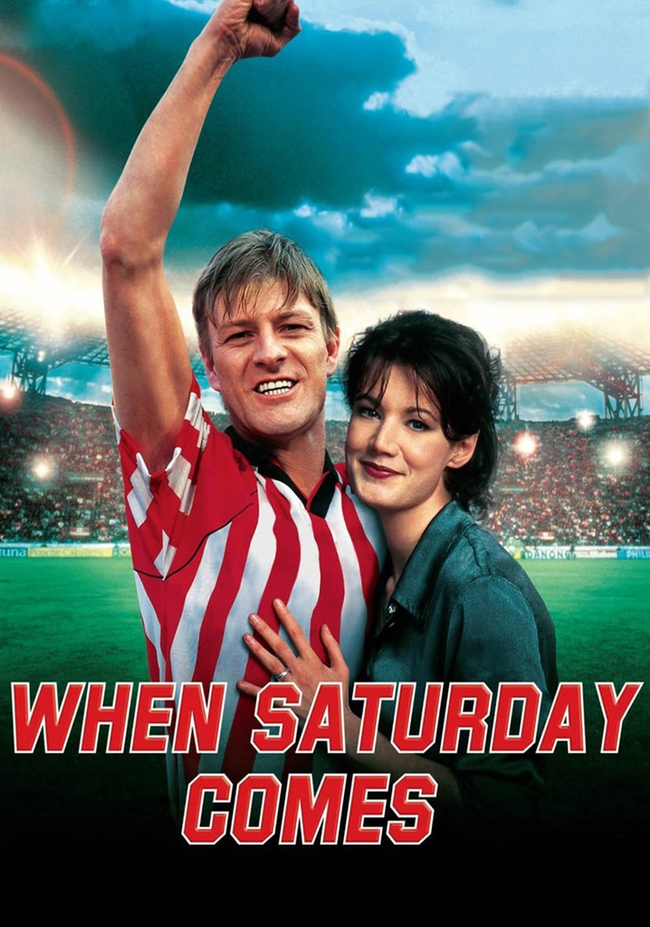 When Saturday Comes poster