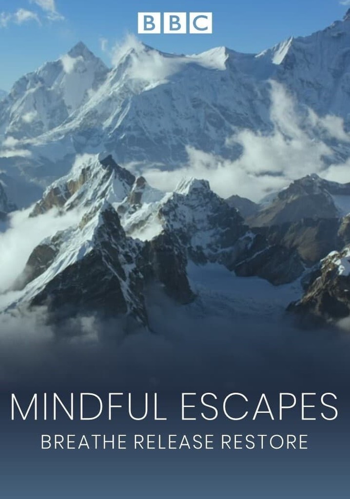 Mindful Escapes: Breathe, Release, Restore poster