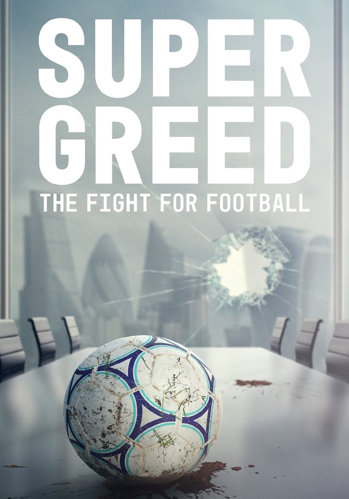 Super Greed: The Fight for Football poster